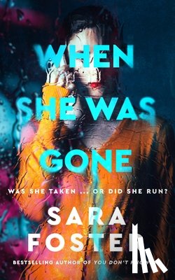Foster, Sara - When She Was Gone