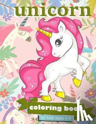 Creative Journals, Zone365 - Unicorn Coloring Book: For Kids Ages 4-8 - 100 coloring pages, 8.5 x 11 inches