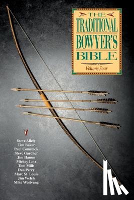 Comstock, Paul - Traditional Bowyer's Bible, Volume 4