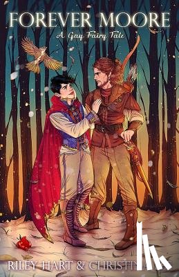 Hart, Riley - Forever Moore: A Gay Fairy Tale