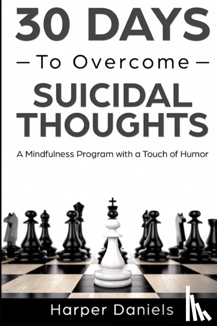 Devaso, Corin, Tindell, Logan, Daniels, Harper - 30 Days to Overcome Suicidal Thoughts