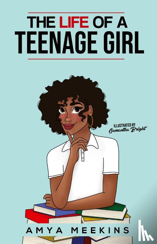 Meekins, Amya - The Life of a Teenage Girl