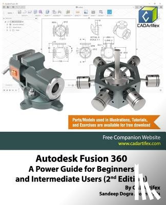 Willis, John, Dogra, Sandeep, Cadartifex - Autodesk Fusion 360