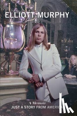 Murphy, Elliott - Just A Story From America