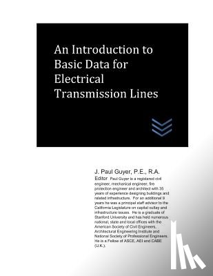 Guyer, J. Paul - An Introduction to Basic Data for Electrical Transmission Lines