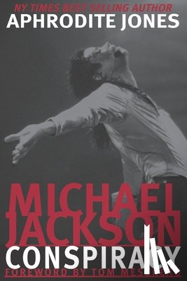 Jones, Aphrodite - Michael Jackson Conspiracy