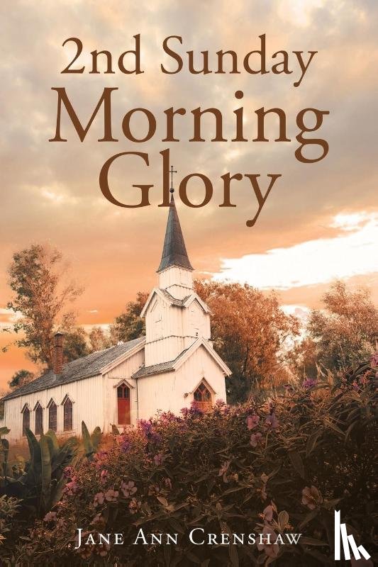 Crenshaw, Jane Ann - 2nd Sunday Morning Glory