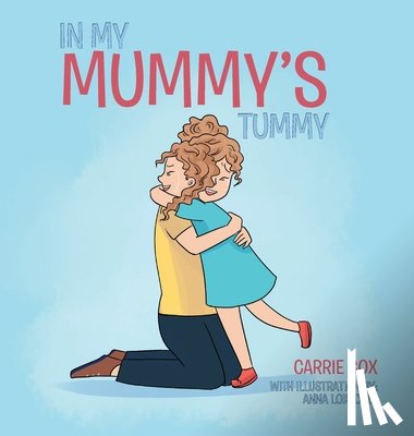 Cox, Carrie - In My Mummy's Tummy