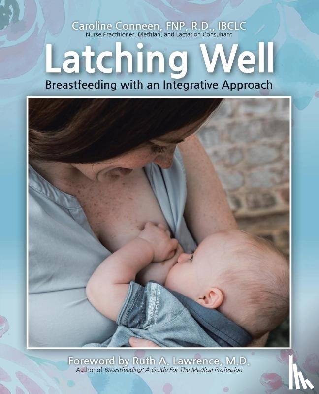 Fnp R D Ibclc, Caroline Conneen - Latching Well