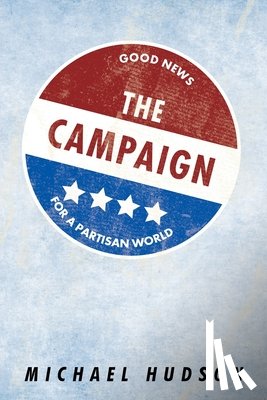 Hudson, Michael - The Campaign