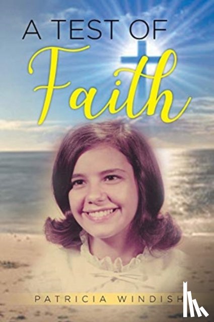 Windish, Patricia - A Test of Faith