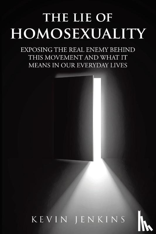 Jenkins, Kevin - The Lie of Homosexuality