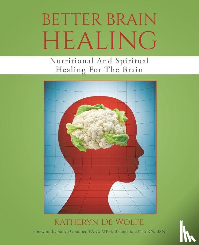 de Wolfe, Katheryn - Better Brain Healing