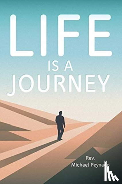 Peynado, REV Michael - Life Is a Journey