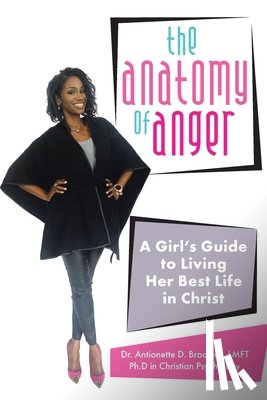 Brookins Lmft, Dr Antionette D - The Anatomy of Anger