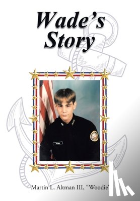 Altman Woodie, Martin L - Wade's Story