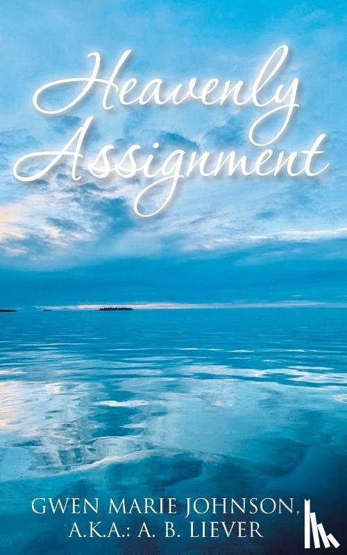 Johnson, Gwen Marie - Heavenly Assignment