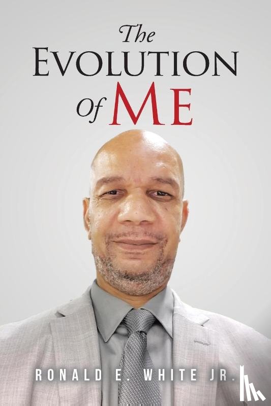 White, Ronald E - The Evolution of Me