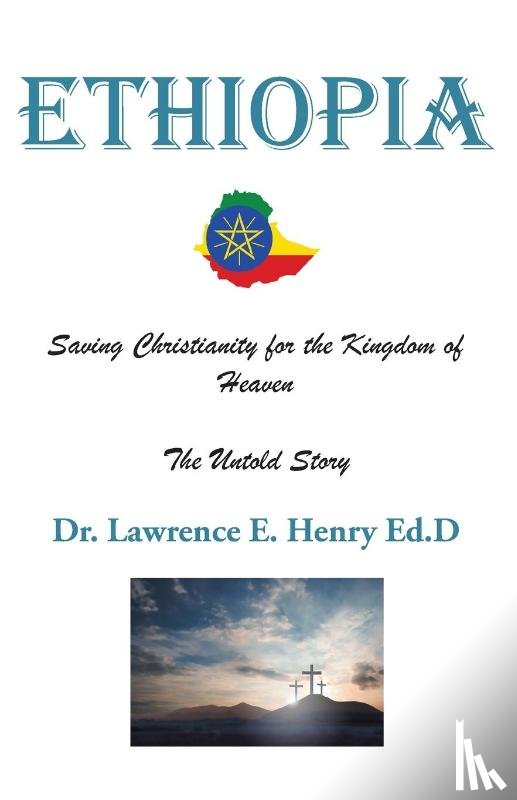 Henry Ed D, Dr Lawrence E - Ethiopia
