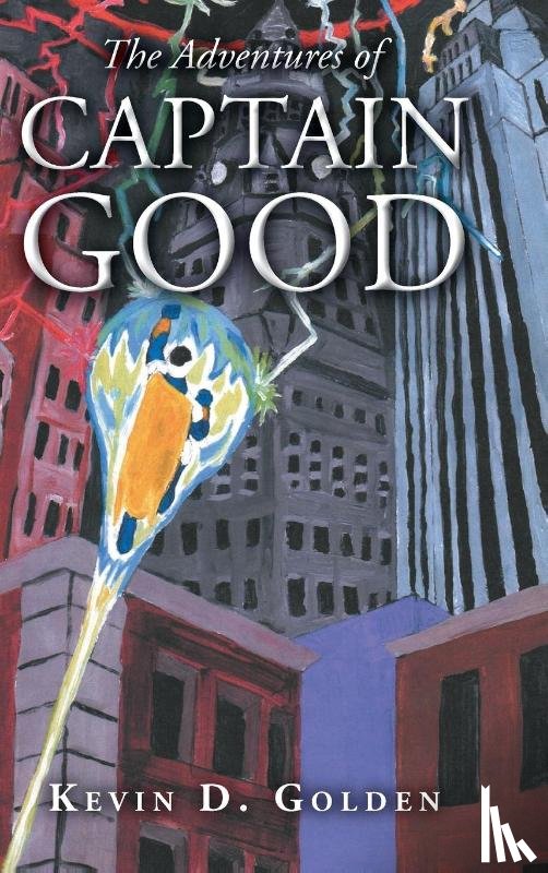 Golden, Kevin D - The Adventures of Captain Good