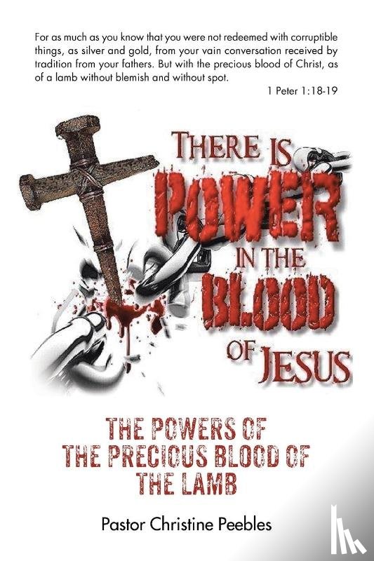 Peebles, Pastor Christine - The Powers of the Precious Blood of the Lamb