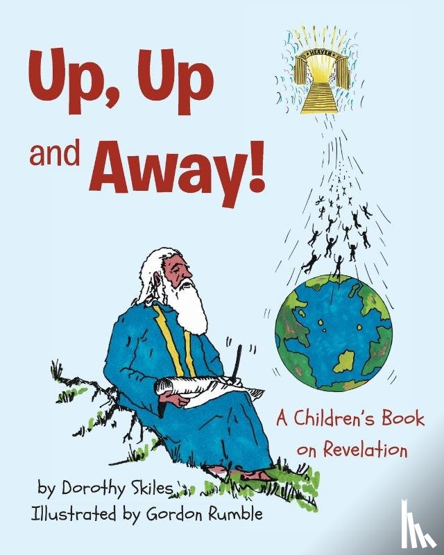 Skiles, Dorothy - Up, Up and Away!