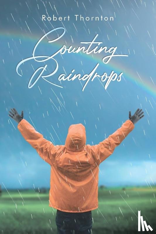 Thornton, Robert - Counting Raindrops