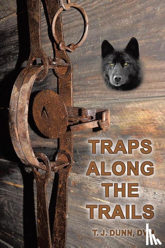 Dunn, DVM T J - Traps Along the Trails