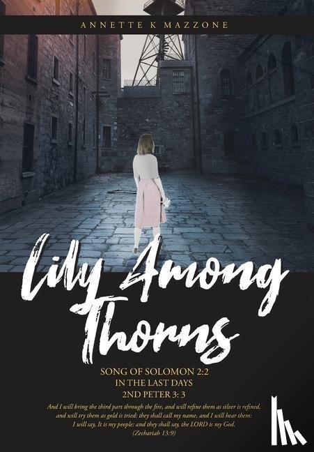 Mazzone, Annette K - Lily Among Thorns