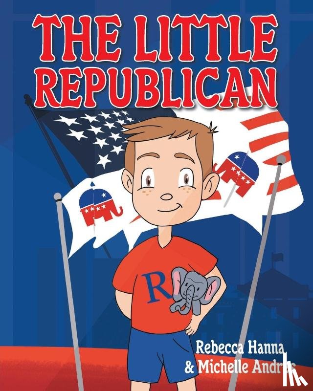 Hanna, Rebecca, Andres, Michelle - The Little Republican