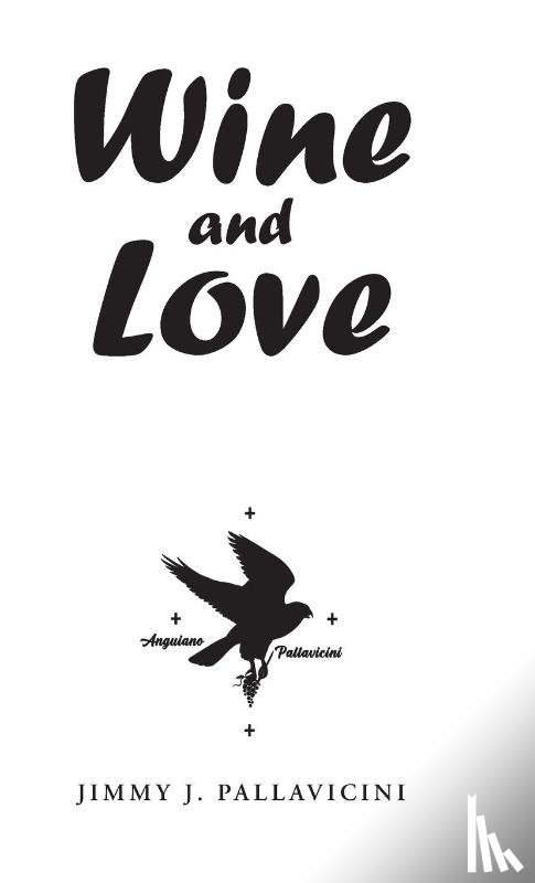 Pallavicini, Jimmy J - Wine and Love