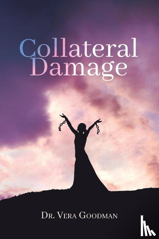 Goodman, Dr Vera - Collateral Damage