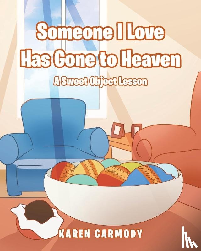Carmody, Karen - Someone I Love Has Gone to Heaven