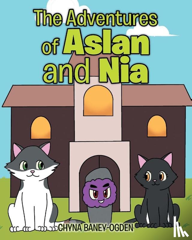 Baney-Ogden, Chyna - The Adventures of Aslan and Nia