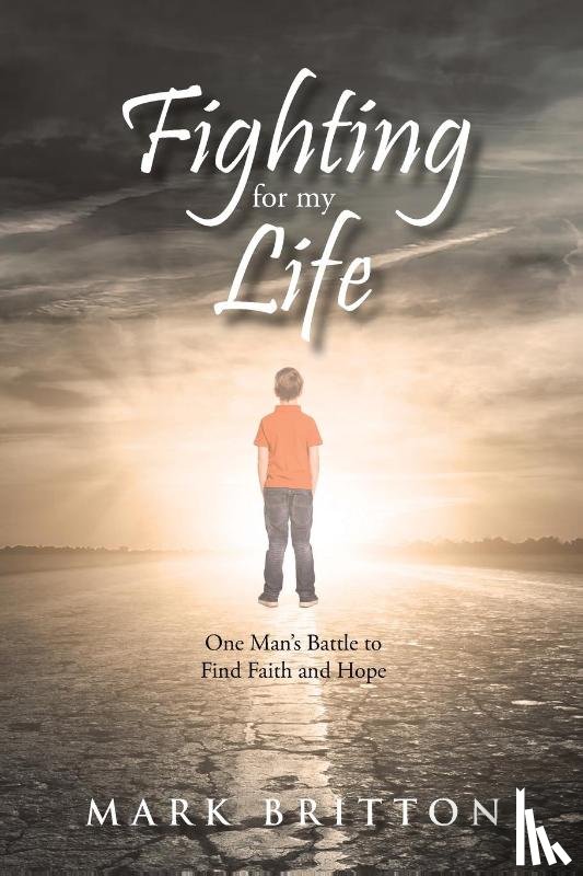 Britton, Mark - Fighting for My Life