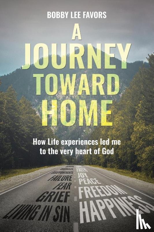 Favors, Bobby Lee - A Journey Toward Home