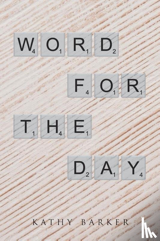 Barker, Kathy - Word for the Day