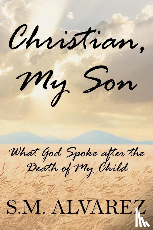 Alvarez, S M - Christian, My Son