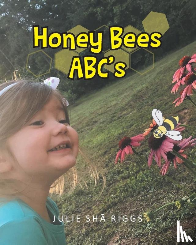 Riggs, Julie Shā - Honey Bees ABC's