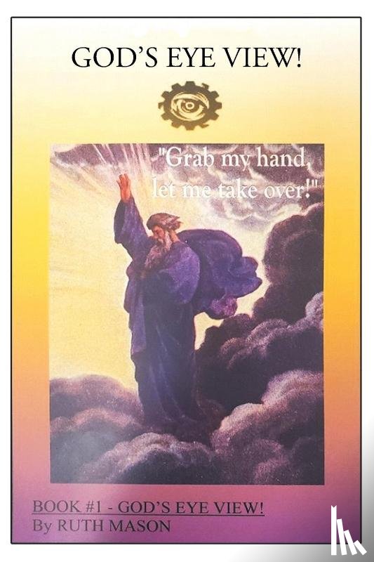 Mason, Ruth - God's Eye View!