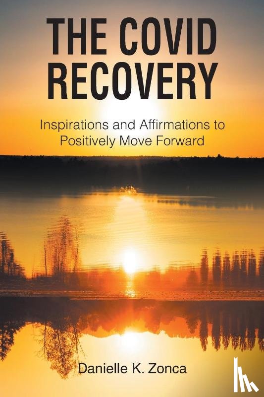 Zonca, Danielle K - The Covid Recovery