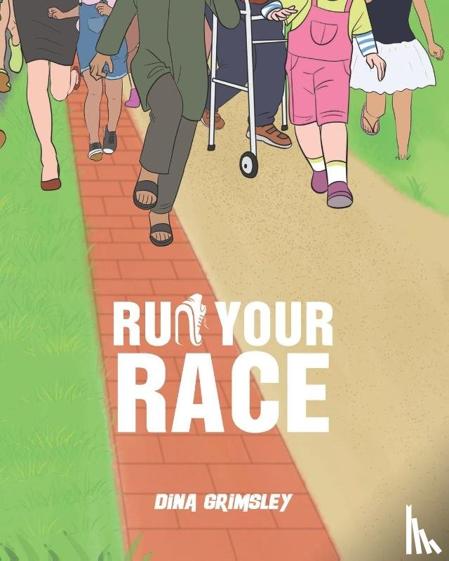 Grimsley, Dina - Run Your Race