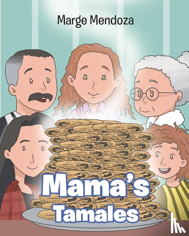 Mendoza, Marge - Mama's Tamales