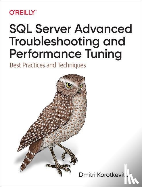Korotkevitch, Dmitri - SQL Server Advanced Troubleshooting and Performance Tuning