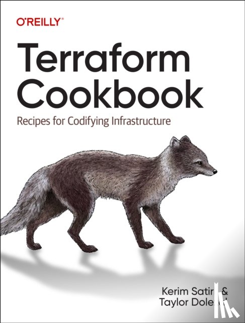 Satirli, Kerim, Dolezal, Taylor - Terraform Cookbook