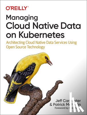 Carpenter, Jeff, McFadin, Patrick - Managing Cloud Native Data on Kubernetes