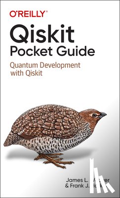 Weaver, James L, Harkins, Francis - Qiskit Pocket Guide