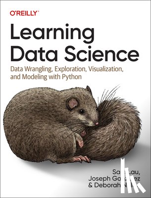 Lau, Sam, Gonzalez, Joseph, Nolan, Deborah - Learning Data Science