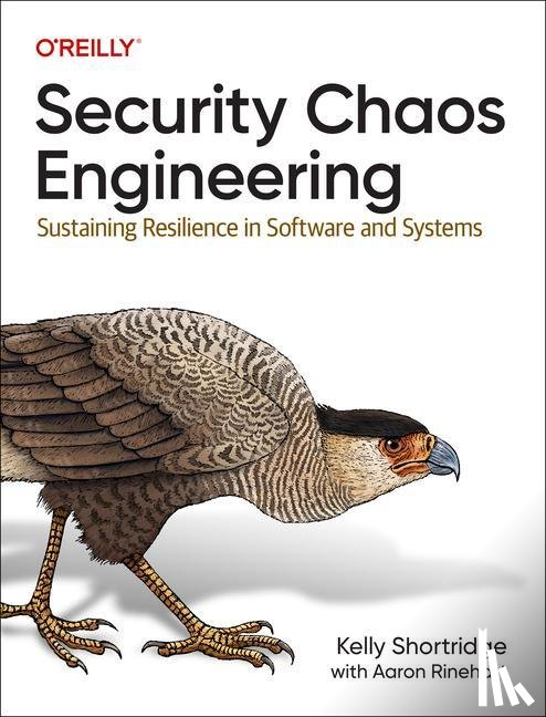 Shortridge, Kelly - Security Chaos Engineering