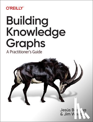 Barrasa, Jesus, Webber, Jim - Building Knowledge Graphs